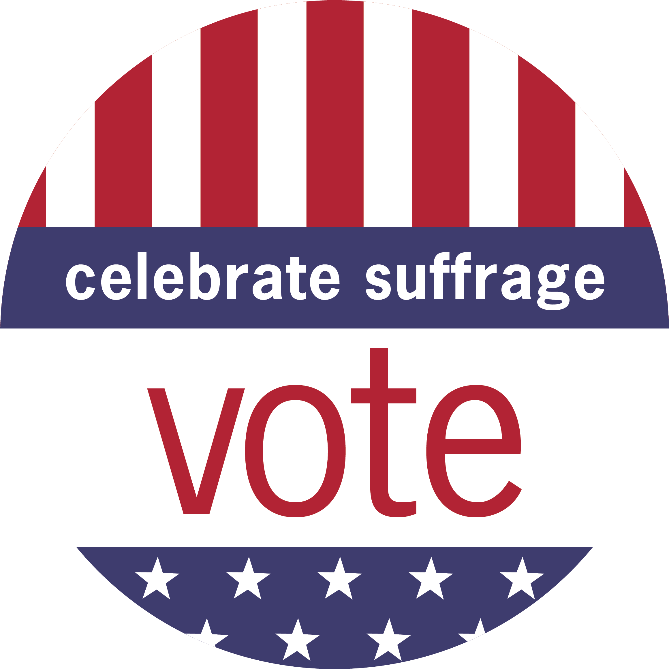 celebrate suffrage. vote.
